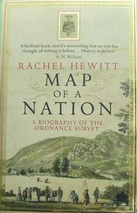 Map of a Nation: A Biography of the Ordnance Survey