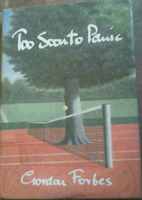 Too Soon to Panic by Gordon Forbes - Signed First Edition - 1995 - from Chapter 1 Books (SKU: jk78)