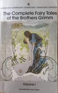 The Complete Fairy Tales of the Brothers Grimm: Volume I
