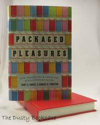 cover of Packaged Pleasures: How Technology and Marketing Revolutionized Desire