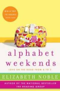 image of Alphabet Weekends: Love on the Road from A to Z