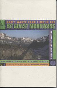 image of Don't Waste Your Time in the BC Coast Mountains