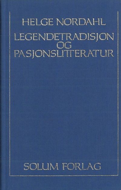 Legendetradisjon og pasjonslitteratur.