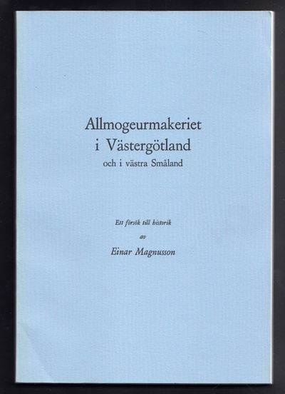 Allmogeurmakeriet i Västergötland och i västra…