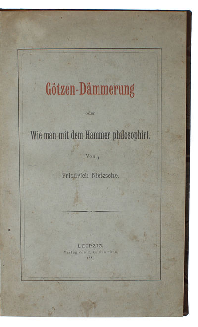 Götzen-Dämmerung oder Wie man mit dem Hammer…