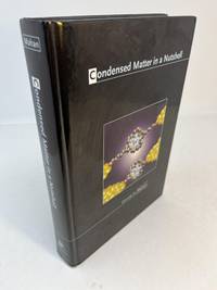 CONDENSED MATTER IN A NUTSHELL