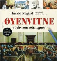 Øyenvitne. 30 år som rettstegner. Fra…
