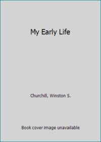 My Early Life by Winston S. Churchill - 1990