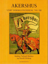Akershus - vårt riksklenodium 700 år