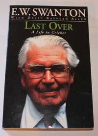 Last Over by E.W. Swanton - 1997