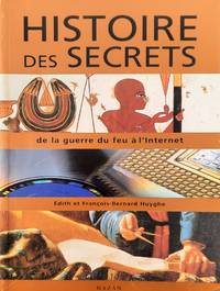 Histoire des secrets de la guerre du feu à l'Internet