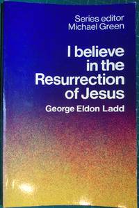 I Believe in the Resurrection of Jesus