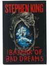 The Bazaar of Bad Dreams: Stories