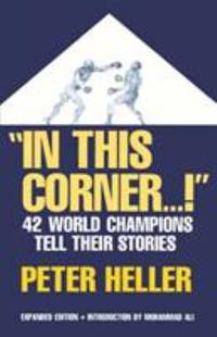 In This Corner ... ! : Forty-Two World Champions Tell Their Stories