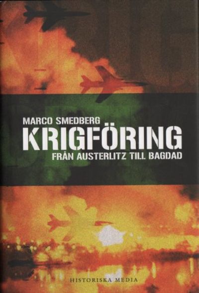 KRIGFÖRING. Från Austerlitz till Bagdad.