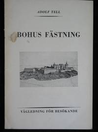 BOHUS FÄSTNING. VÄGLEDNING FÖR BESÖKANDE.
