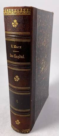 Das Kapital. Kritik der politischen Ökonomie.…