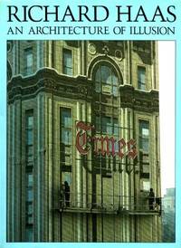 Richard Haas. An Architecture of Illusion.