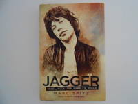 Jagger: Rebel, Rock Star, Rambler, Rogue
