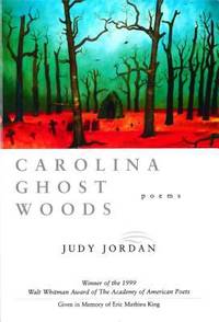 Carolina Ghost Woods : Poems