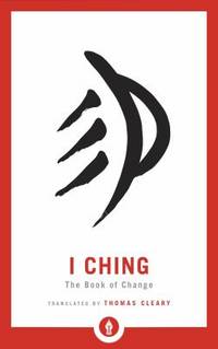 I Ching : The Book of Change