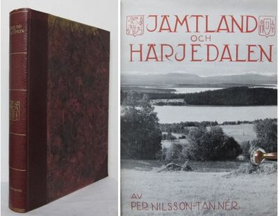 Jämtland och Härjedalen. Natur, kultur och folk.…