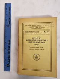 History of wages in the United States from colonial times to 1928