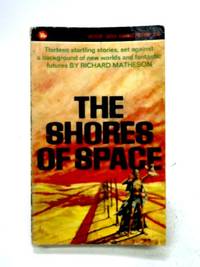 The Shores of Space by Richard Matheson - 1965