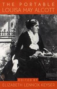 The Portable Louisa May Alcott (Portable Library) by Louisa May Alcott - Paperback - 2000-07-07 - from Books Express (SKU: 0140275746q)