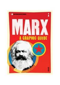 Introducing Marx: A Graphic Guide
