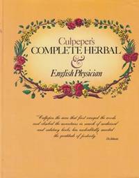 Culpeper&#039;s Complete Herbal by Culpeper, Nicholas - 1981