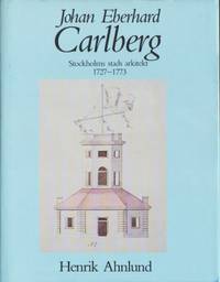 Johan Eberhard Carlberg. Stockholms stads…