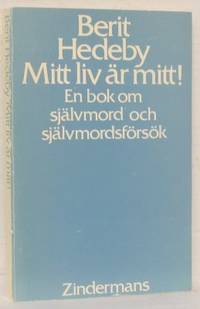 Mitt liv är mitt! En bok om självmord och…