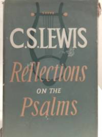 Reflections on the Psalms by C. S. Lewis - 1958