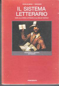 Il Sistema Letterario - Guida Alla Storia Letteraria E All'a Nalisi Testuale