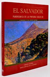 [TRAVEL] EL SALVADOR PANORAMICA DE LA PINTURA SIGLO XX A PANORAMA OF 20TH CENTURY PAINTING