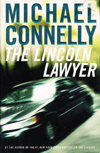 THE LINCOLN LAWYER. by Connelly, Michael - (2005.)