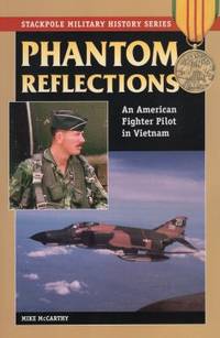 Phantom Reflections : An American Fighter Pilot in Vietnam