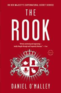 The Rook : A Novel