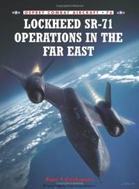 Lockheed SR-71 Operations in the Far East: No. 76 (Combat Aircraft)
