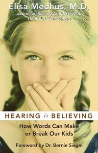 Hearing Is Believing: How Words Can Make or Break Our Kids
