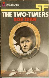 THE TWO-TIMERS by Shaw, Bob - 1971