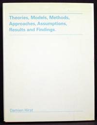 Theories, Models, Methods, Approaches, Assumptions, Results and Findings