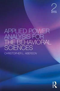 Applied Power Analysis for the Behavioral Sciences: 2nd Edition