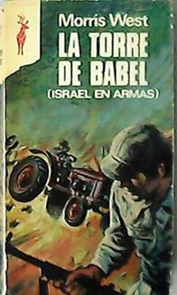 La torre de Babel. Israel en armas. Novela. Traducción de O. L. M. S.