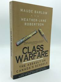 CLASS WARFARE: The Assault on Canada's Schools