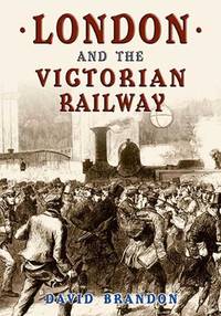 London and the Victorian Railway