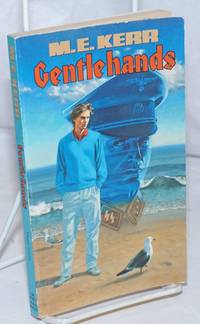 Gentlehands by Kerr, M. E. [pseudonym of Marijane Meaker aka Vin Packer aka Ann Aldrich] - 1990