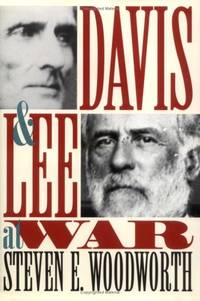 Davis and Lee at War (Modern War Studies (Hardcover))