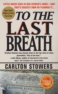 To the Last Breath : Three Women Fight for the Truth Behind a Child's Tragic Murder